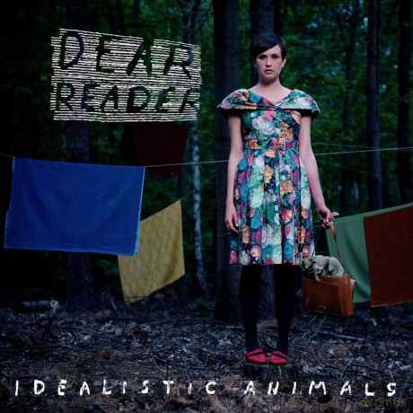 Dear Reader: Idealistic Animals [CD]