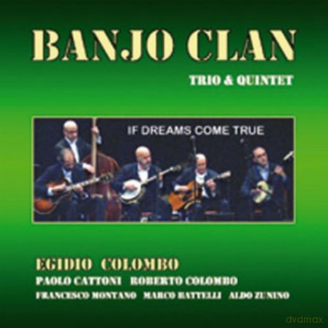 Banjo Clan: If Dream Come True [CD]
