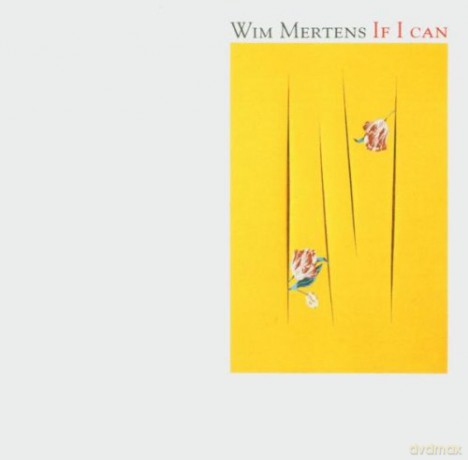 Wim Mertens: If I Can [CD]