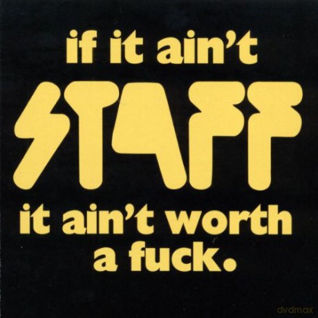 Staff: If It Ain't Staff It Ain't Worth a Fuck. [CD]