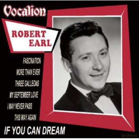 Robert Earl: If You Can Dream [CD]