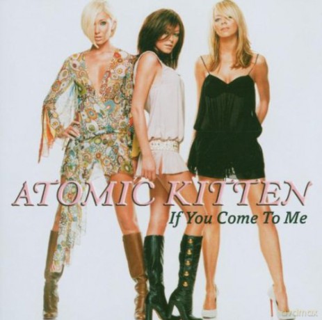 Atomic Kitten: If You Come To Me [CD]