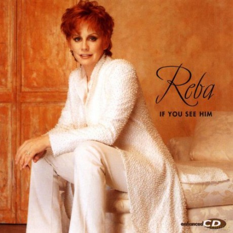 Reba Mcentire: If You See Him [CD]