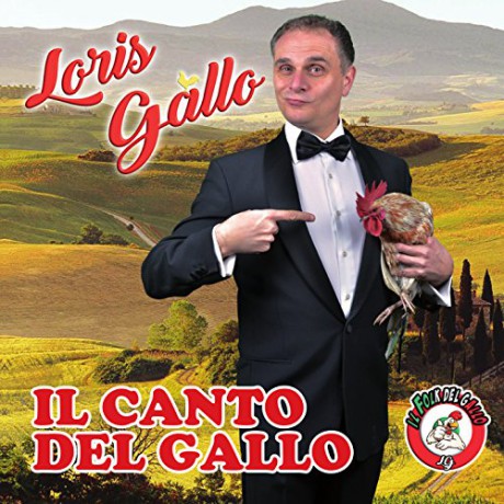 Loris Gallo: Il Canto Del Gallo [CD]