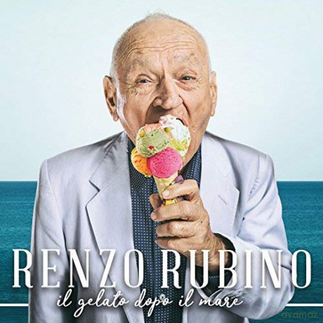 Renzo Rubino: Il Gelato Dopo Il Mare [CD]