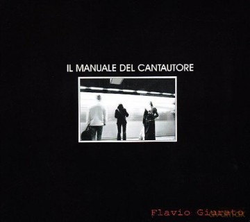 Flavio Giurato: Il Manuale Del Cantautore [CD]