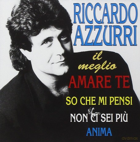 Riccardo Azzurri: Il Meglio [CD]