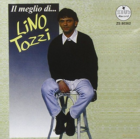 Tozzi L: Il Meglio Di...Lino Tozzi [CD]