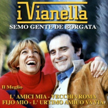Vianella: Il Meglio: Semo Gente De Borgata [CD]