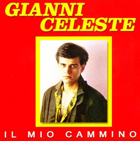 Gianni Celeste: Il Mio Cammino [CD]