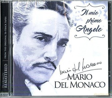 Mario Del Monaco: Il Mio Primo Angelo [CD]