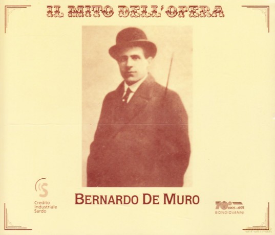 Bernardo De Muro: Il Mito Dell Opera [3CD]