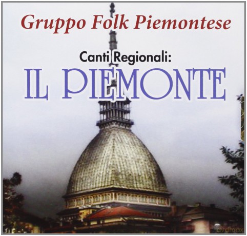 Il Piemonte-Gruppo Folk Piemontese [CD]