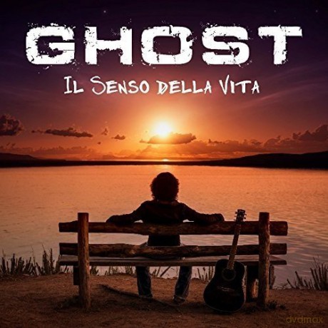 Ghost: Il Senso Della Vita [CD]