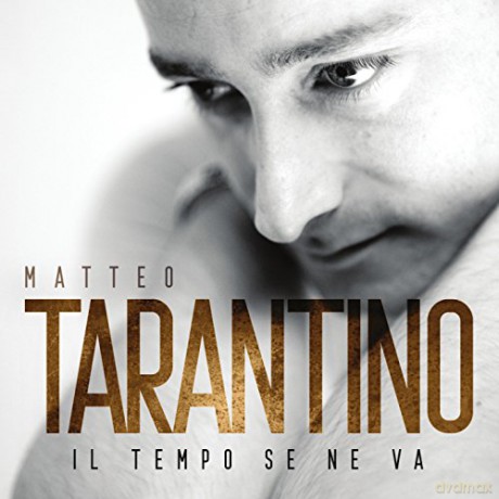 Matteo Tarantino: Il Tempo Se Ne Va [CD]