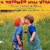 I Piccoli Cantori Di: Il Trionfo Della Vita [CD]