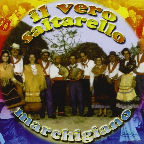 Il Vero Saltarello Marchigiano [CD]