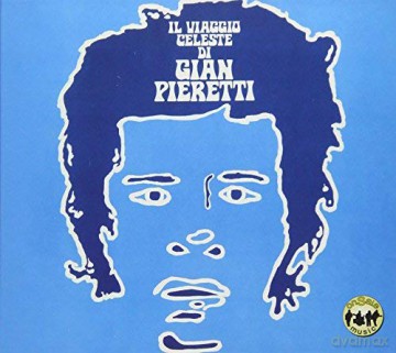 Gian Pieretti: Il Viaggio Celeste Di Gian Pieretti [CD]