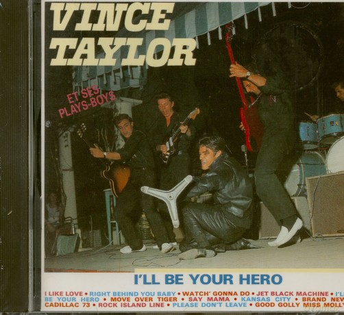 Vince Taylor: i'll Be Your Hero [CD]