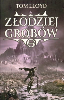 Złodziej Grobów - Tom Lloyd [KSIĄŻKA]