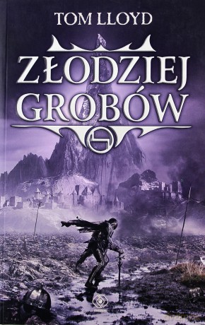 Złodziej Grobów - Tom Lloyd [KSIĄŻKA]