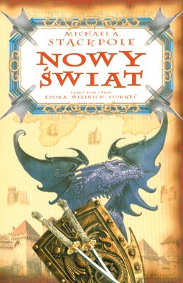 Nowy Świat - Michael A. Stackpole [KSIĄŻKA]