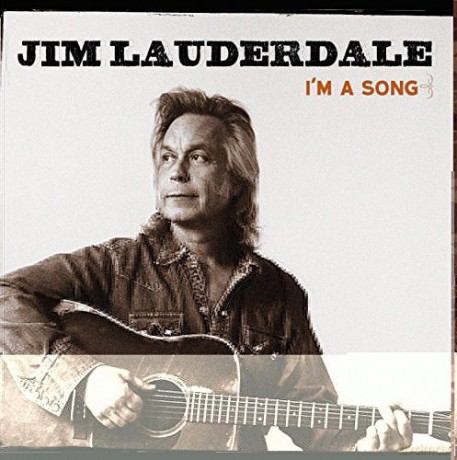 Jim Lauderdale: i'm a Song [CD]