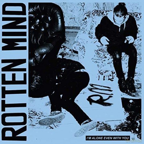 Rotten Mind: i'm Alone Even With You [CD]