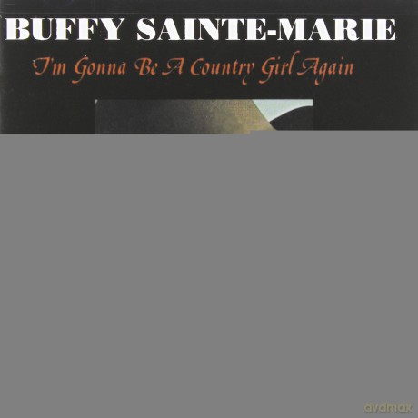 Buffy Sainte-Marie: i'm Gonna Be a Country Girl Ag [CD]