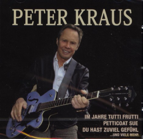 Peter Kraus: Im Jahre Tutti Frutti [CD]