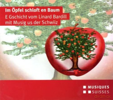 Linard Bardill: Im Oepfel Schloft en Baum - G [CD]