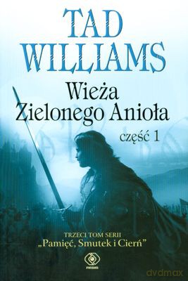 Wieża Zielonego Anioła Część 1 - Tad Williams [KSIĄŻKA]