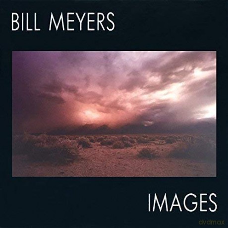 Bill Meyers: Images [CD]