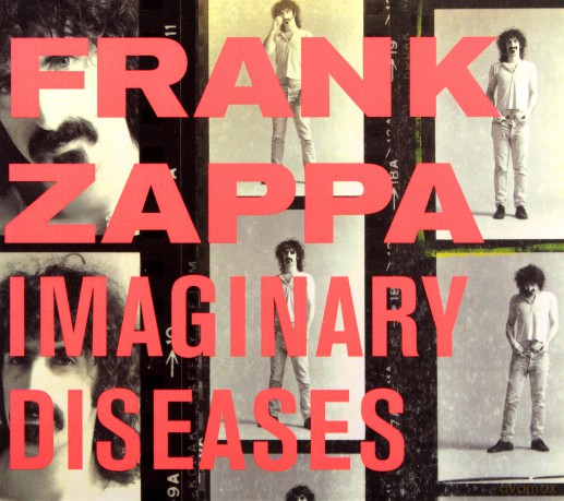 Frank Zappa: Imaginary Diseases [CD]