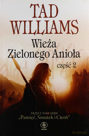 Wieża Zielonego Anioła Część 2 - Tad Williams [KSIĄŻKA]