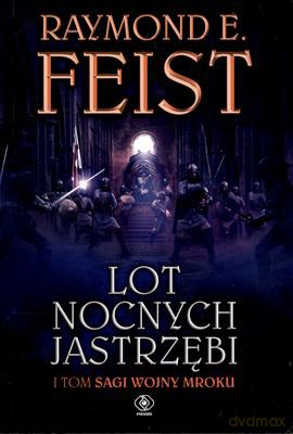 Lot Nocnych Jastrzębi - Raymond E. Feist [KSIĄŻKA]