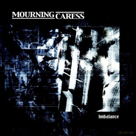 Mourning Caress: Imbalance [CD]