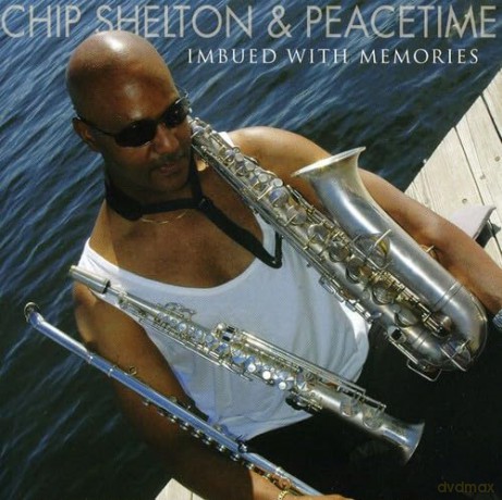 Chip Shelton: Imbued With Memories [CD]
