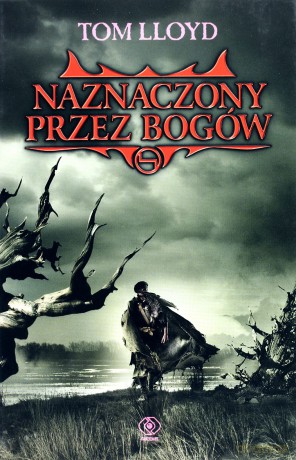 Naznaczony Przez Bogów - Tom Lloyd [KSIĄŻKA]