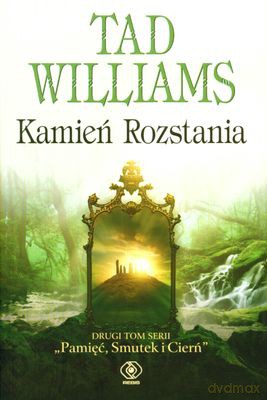 Kamień Rozstania - Tad Williams [KSIĄŻKA]