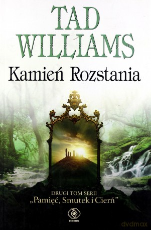 Kamień Rozstania - Tad Williams [KSIĄŻKA]