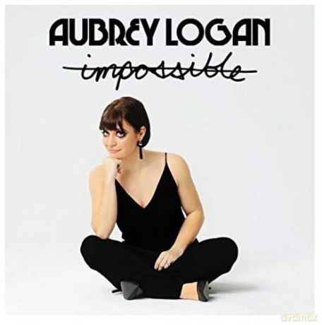 Aubrey Logan: Impossible [CD]