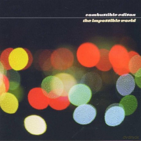 Combustible Edison: Impossible World [CD]