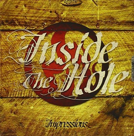Inside The Hole: Impressions [CD]