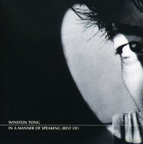Winston Tong: In A Manner Of Speaking (Best Of) [CD]
