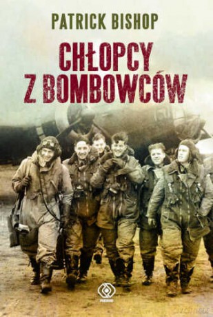 Chłopcy Z Bombowców - Patrick Bishop [KSIĄŻKA]