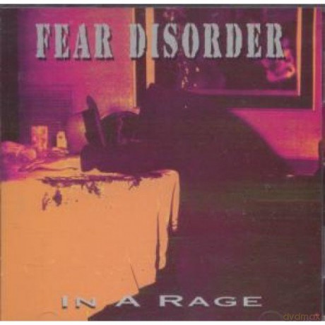 Fear Disorder: In A Rage [CD]
