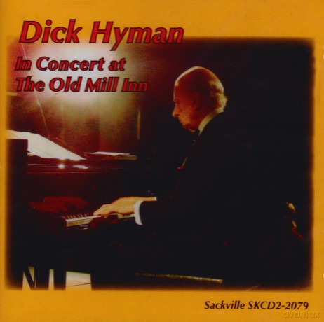 Dick Hyman: In Concert at the Old Mill [CD]