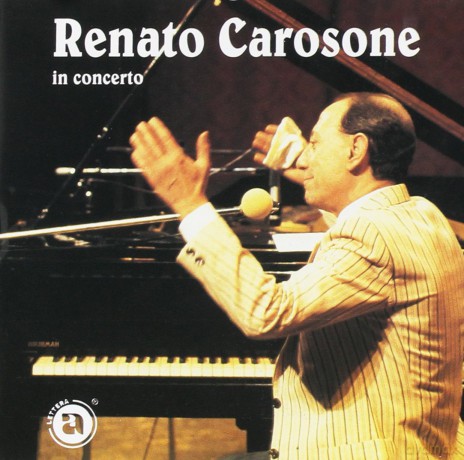 Renato Carosone: In Concerto Primo Tempo [CD]