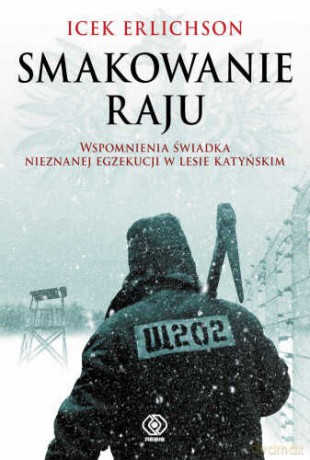 Smakowanie Raju - Icek Erlichson [KSIĄŻKA]